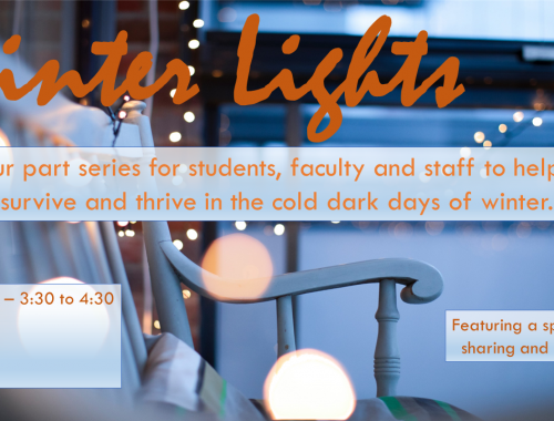 Poster for the Winter Lights series. Text: Winter Lights, a four part series for students, faculty and staff to survive and thrive in the cold dark days of winter. OSF Library - 3:30 - 4:30, Nov. 8, Dec. 4, Jan. 8, and Feb. 12. Featuring a speaker, idea sharing and an activity!